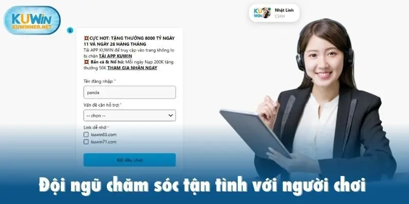 Đội ngũ chăm sóc tận tình với người chơi 