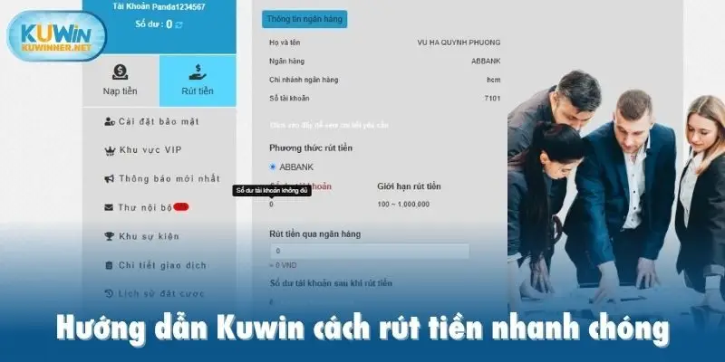 Hướng dẫn Kuwin cách rút tiền nhanh chóng