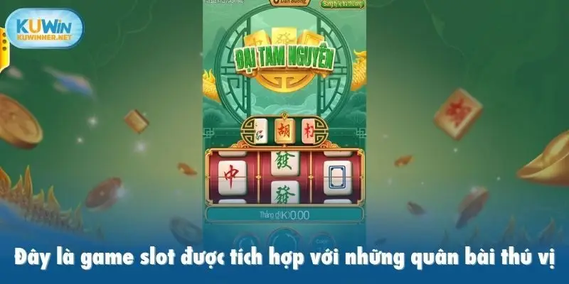 Đây là game slot được tích hợp với những quân bài thú vị