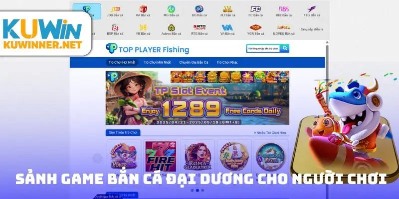 Các sảnh chơi game bắn cá đại dương cho người chơi