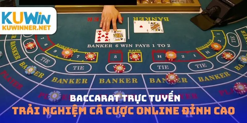 Baccarat trực tuyến